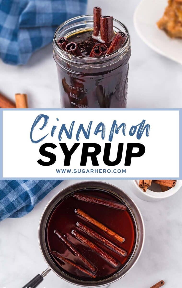 Two photo collage of Cinnamon Syrup with text overlay for Pinterest.