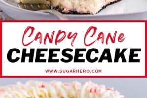 2 photo collage of Candy Cane Cheesecake for with text overlay for Pinterest.