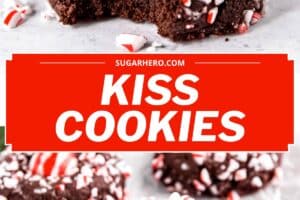 2 photo collage of Chocolate Peppermint Kiss Cookies with text overlay for Pinterest.