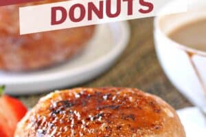 Photo of Crème Brûlée Donuts with text overlay for Pinterest.