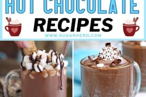 6 photo collage of Hot Chocolate Recipes for round up with text overlay.