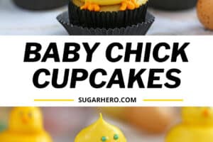 2 photo of Baby Chick Cupcake with text overlay for Pinterest.