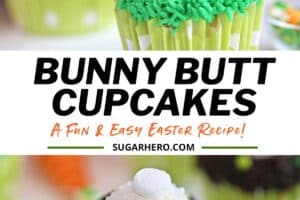 2 photos of Bunny Butt Cupcakes with text overlay for Pinterest.