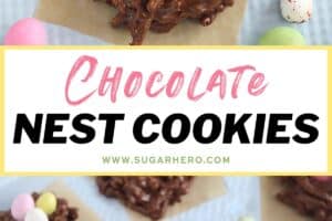 2 photo of Chocolate Nests with text overlay for Pinterest.