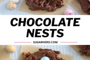 Photo of Chocolate Nests with text overlay for Pinterest.