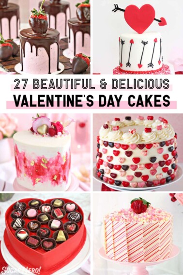 Collage of 6 Valentine's Day cake pictures with text overlay for Pinterest for round up.