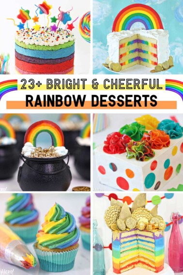 Six photo collage of various rainbow desserts with text overlay for Pinterest.