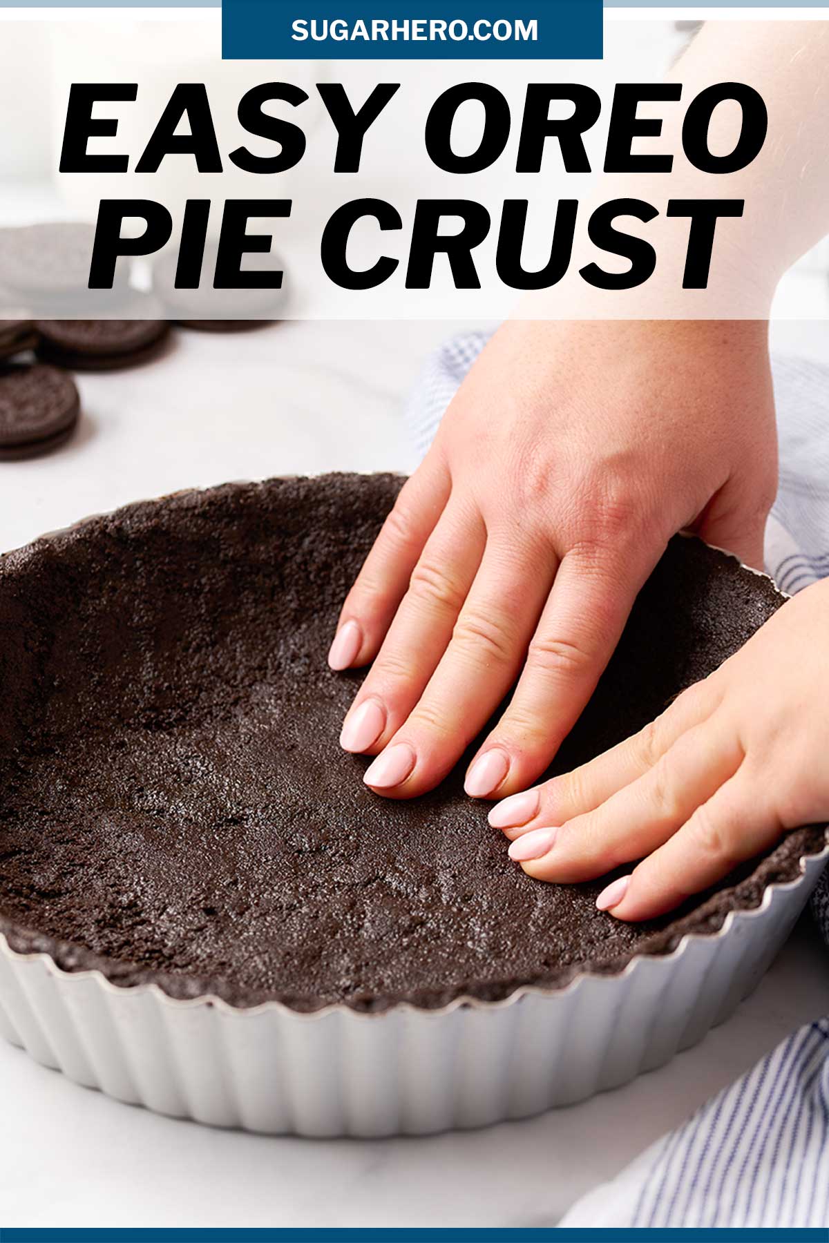 Easy Oreo Pie Crust Recipe SugarHero