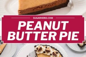 2 photo collage of Peanut Butter Chocolate Pie with text overlay for Pinterest.