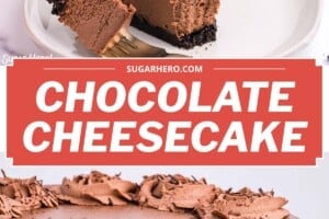 2 photo collage of Chocolate Cheesecake with text overlay for Pinterest.