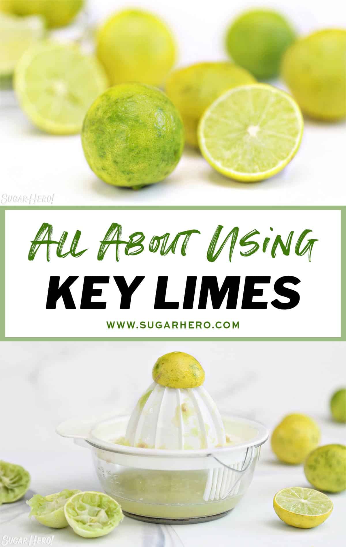 Two photo collage showing how to use and juice key limes.
