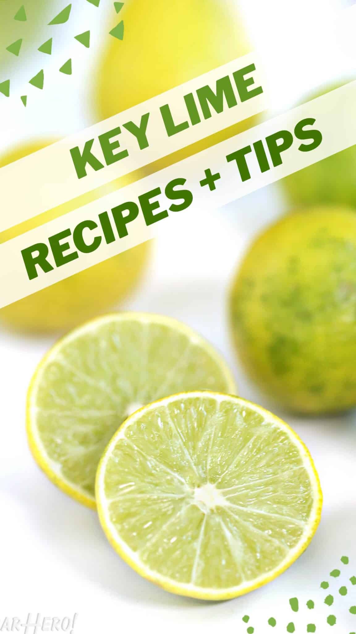 Key Limes vs Regular Limes What’s the difference? SugarHero