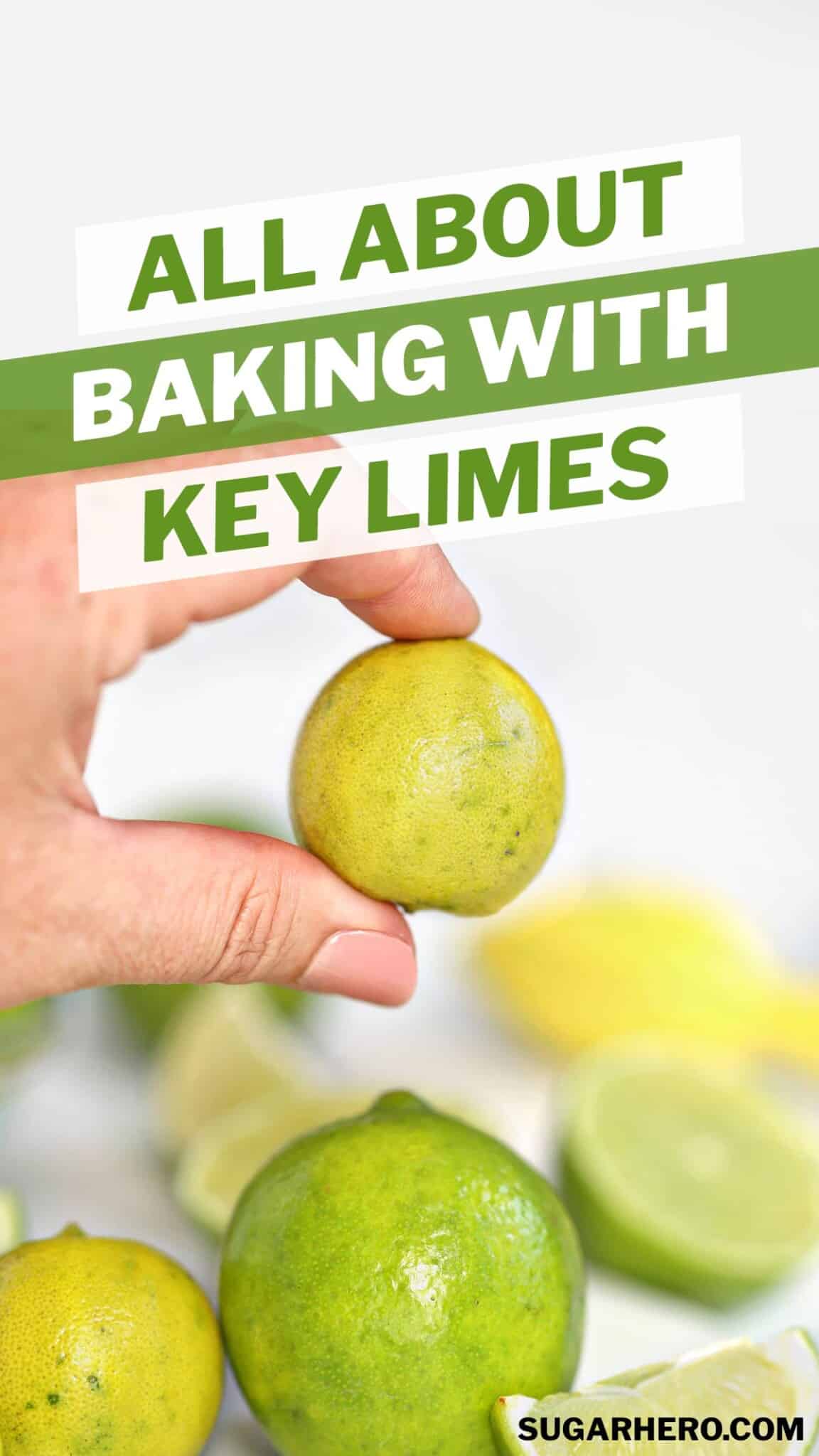 Key Limes vs Regular Limes What’s the difference? SugarHero