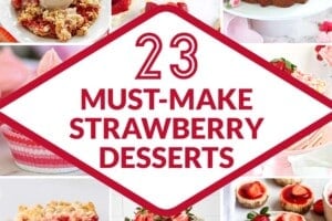 14 picture collage of strawberry dessert recipes with text overlay for Pinterest.
