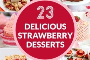 14 picture collage of strawberry dessert recipes with text overlay for Pinterest.