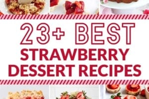 12 picture collage of strawberry dessert recipes with text overlay for Pinterest.