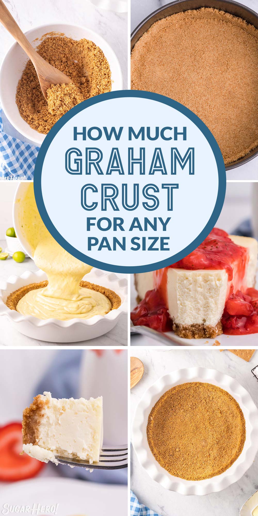 How Much Graham Cracker Crust You Need For Any Pan Size (Calculator) SugarHero
