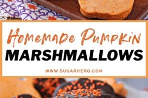 Two photo collage of Pumpkin Marshmallows with text overlay for Pinterest.