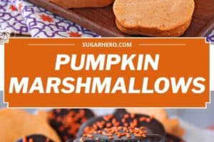 Two photo collage of Pumpkin Marshmallows with text overlay for Pinterest.