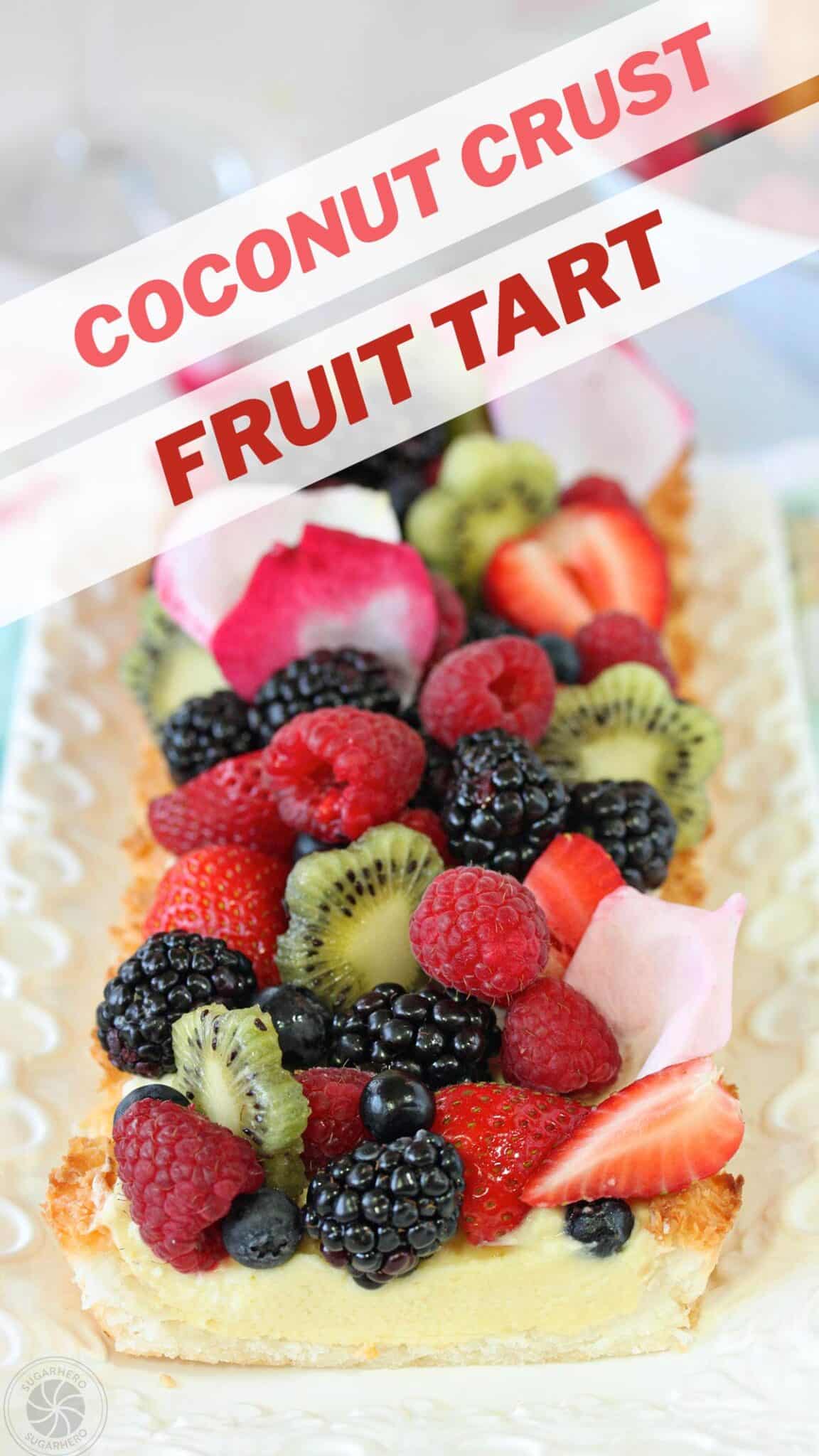 Image of Coconut Macaroon Tart with text overlay for Pinterest.