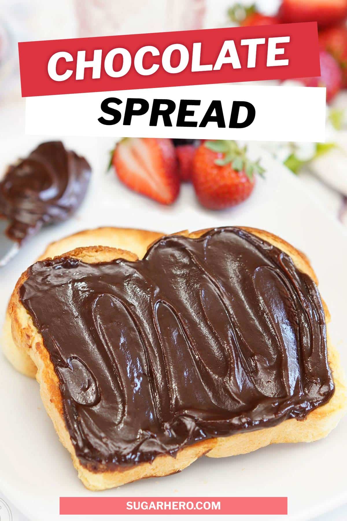 Photo of chocolate spread with text overlay for Pinterest.
