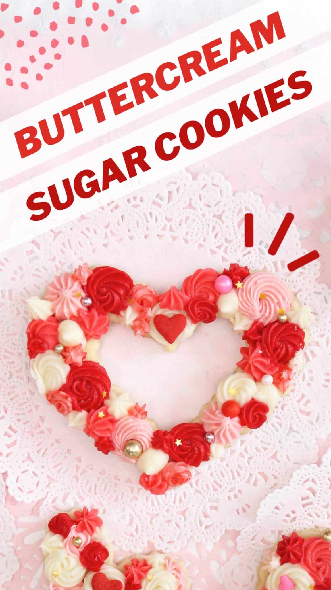 Picture of Sugar Cookies with Buttercream Frosting with text overlay for Pinterest.