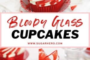 Two photo collage of bloody glass cupcakes with text overlay for Pinterest.
